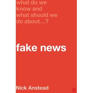 Sage Publications Ltd What Do We Know And What Should We Do About Fake s?