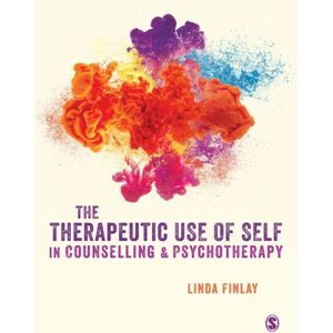 Sage Publications Ltd The Therapeutic Use Of Self In Counselling And Psychotherapy