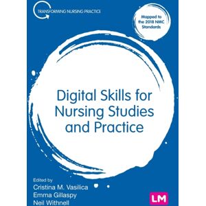 Sage Publications Ltd Digital Skills For Nursing Studies And Practice