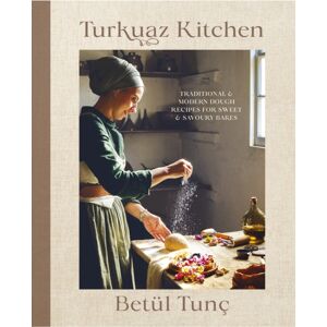 Vintage Publishing Turkuaz Kitchen : Comforting Recipes For Delicious Sweet & Savoury Bakes