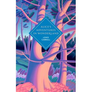 Vintage Publishing Alice'S Adventures In Wonderland And Through The Looking Glass