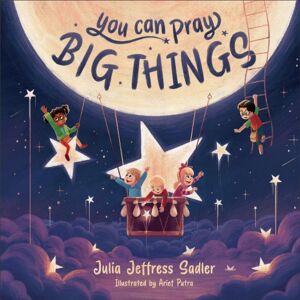 Baker Publishing Group You Can Pray Big Things