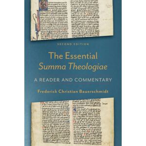 Baker Publishing Group The Essential Summa Theologiae – A Reader And Commentary
