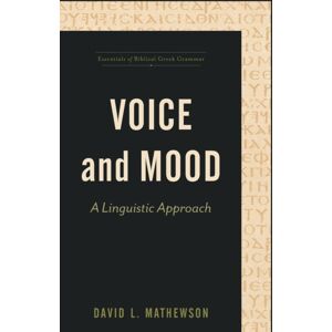 Baker Publishing Group Voice And Mood – A Linguistic Approach