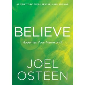 Time Warner Trade Publishing Believe : Hope Has Your Name On It