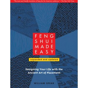 North Atlantic Books,U.S. Feng Shui Made Easy, Revised Edition : Designing Your Life With The Ancient Art Of Placement