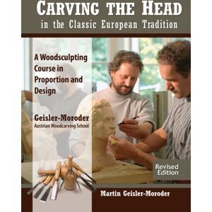 Fox Chapel Publishing Carving The Head In The Classic European Tradition, Revised Edition