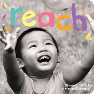 Teacher Created Materials, Inc Reach : A Board Book About Curiosity