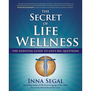 Beyond Words Publishing The Secret Of Life Wellness : The Essential Guide To Life'S Big Questions