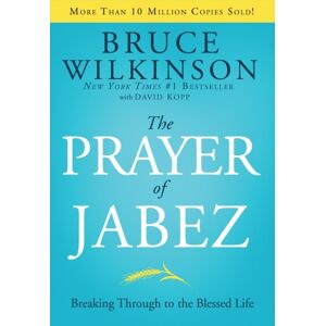 Multnomah Press The Prayer Of Jabez : Breaking Through To The Blessed Life