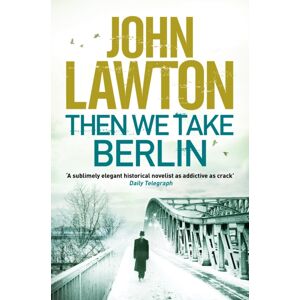 Grove Press / Atlantic Monthly Press Then We Take Berlin