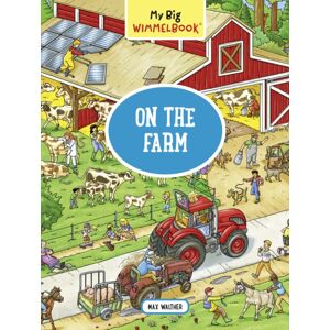 The Experiment LLC My Big Wimmelbook® - On The Farm : A Look-And-Find Book (Kids Tell The Story)