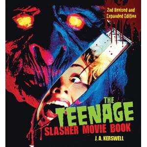 Companion House The Teenage Slasher Movie Book, 2nd Revised And Expanded Edition