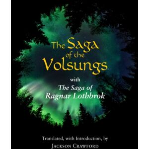 Hackett Publishing Co, Inc The Saga Of The Volsungs : With The Saga Of Ragnar Lothbrok