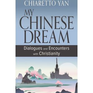 Orbis Books (USA) My Chinese Dream