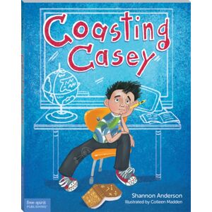 Teacher Created Materials, Inc Coasting Casey : A Tale Of Busting Boredom In School