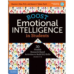 Teacher Created Materials, Inc Boost Emotional Intelligence In Students : 30 Flexible Research-Based Activities To Build Eq Skills (Grades 5-9)