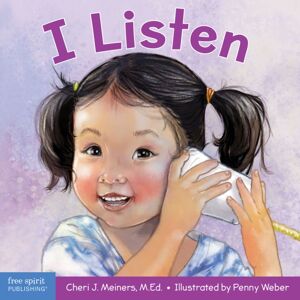 Teacher Created Materials, Inc I Listen : A Book About Hearing, Understanding, And Connecting