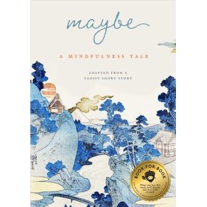 Bushel & Peck Books Maybe : A Mindfulness Tale