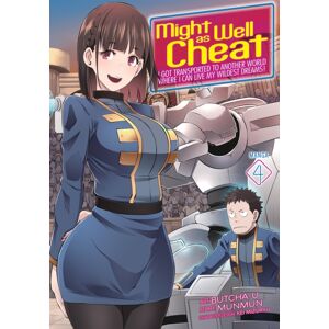 Seven Seas Entertainment, LLC Might As Well Cheat: I Got Transported To Another World Where I Can Live My Wildest Dreams! (Manga) Vol. 4