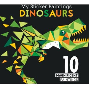 Fox Chapel Publishing My Sticker Paintings: Dinosaurs : 10 Magnificent Paintings