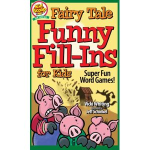 Fox Chapel Publishing Fairy Tale Funny Fill-Ins For Kids : Super Fun Word Games