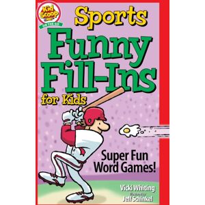 Fox Chapel Publishing Sports Funny Fill-Ins For Kids : Super Fun Word Games