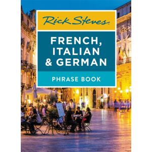 Avalon Travel Publishing Rick Steves French, Italian & German Phrase Book (Seventh Edition)