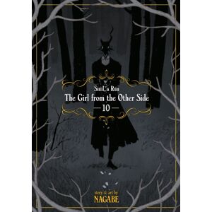 Seven Seas Entertainment, LLC The Girl From The Other Side: Siuil, A Run Vol. 10