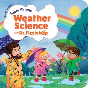 Focus on the Family Publishing Super Simple Weather Science With Dr. Fizzlebop