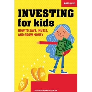 Callisto Media Inc. Investing For Kids : How To Save, Invest, And Grow Money