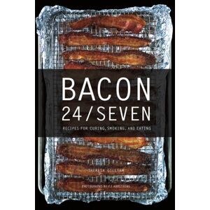 WW Norton & Co Bacon 24/7 : Recipes For Curing, Smoking, And Eating