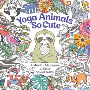 Mixed Media Resources Yoga Animals So Cute : A Mindful Menagerie To Color