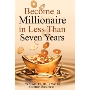 Authorhouse UK Become A Millionaire In Less Than Seven Years