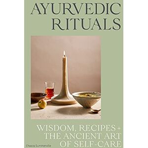 Hardie Grant Books Ayurvedic Rituals : Wisdom, Recipes And The Ancient Art Of Self-Care