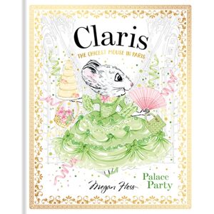 Hardie Grant Children's Publishing Claris: Palace Party : Claris #5