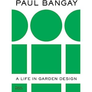 Thames and Hudson (Australia) Pty Ltd Paul Bangay : A Life In Garden Design