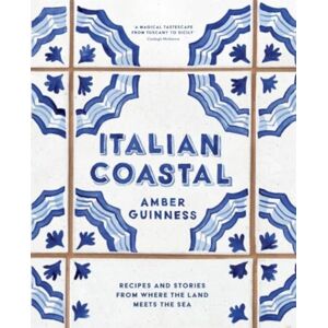 Thames and Hudson (Australia) Pty Ltd Italian Coastal : Recipes And Stories From Where The Land Meets The Sea