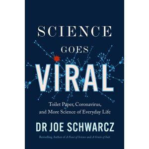 ECW Press,Canada Science Goes Viral : Toilet Paper, Coronavirus, And More Science Of Everyday Life