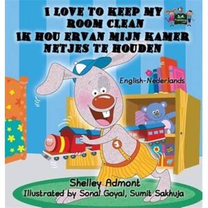 Kidkiddos Books Ltd. I Love To Keep My Room Clean : English Dutch Bilingual Edition