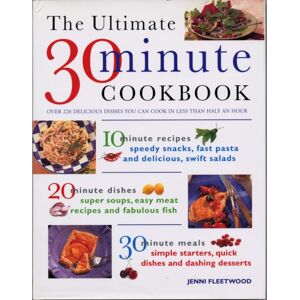Anness Publishing Ultimate 30 Minute Cookbook