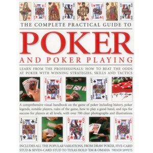 Anness Publishing Complete Practical Guide To Poker And Poker Playing