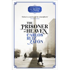 Orion Publishing Co The Prisoner Of Heaven : The Cemetery Of Forgotten Books 3