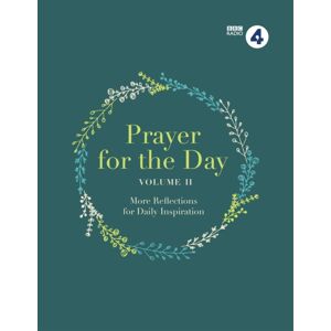 Watkins Media Limited Prayer For The Day Volume Ii : 365 Inspiring Daily Reflections
