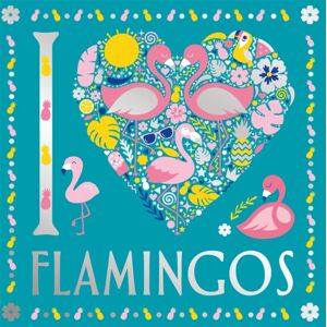 Michael O'Mara Books Ltd I Heart Flamingos