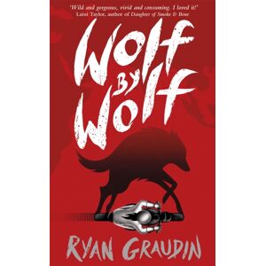 Hachette Children's Group Wolf By Wolf: A Bbc Radio 2 Book Club Choice : Book 1