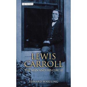 Bloomsbury Publishing PLC Lewis Carroll : The Man And His Circle