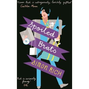 Profile Books Ltd Spoiled Brats (Including The Story That Inspired The Film An American Pickle Starring Seth Rogen)