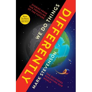 Profile Books Ltd We Do Things Differently : The Outsiders Rebooting Our World