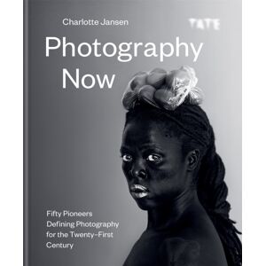 Octopus Publishing Group Photography Now : Fifty Pioneers Defining Photography For The Twenty-First Century